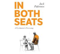 In Both Seats: A Psychiatrist's Processing