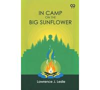 In Camp On The Big Sunflower (Edition1)