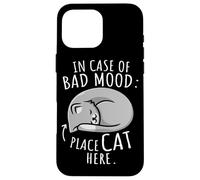 In Case of Bad Mood Place Cat Here Gato Carcasa para iPhone 16 Pro MAX