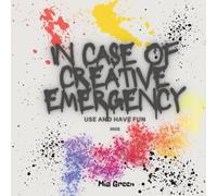 In case of creative emergency: Use and have fun