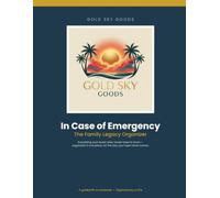 In Case of Emergency: The Family Legacy Organizer - A Guided Fill-In Workbook for Your Accounts, Documents, Wishes & Everything Your Loved Ones Would Need (36 Pages)
