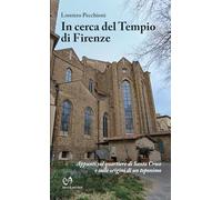 In cerca del Tempio di Firenze: Appunti sul quartiere di Santa Croce e sulle origini di un toponimo