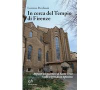 In cerca del Tempio di Firenze: Appunti sul quartiere di Santa Croce e sulle origini di un toponimo