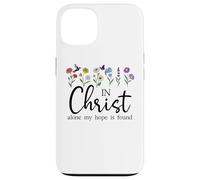 In Christ Alone My Hope is Found John 14:6 Christian Jesus Carcasa para iPhone 13