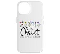 In Christ Alone My Hope is Found John 14:6 Christian Jesus Carcasa para iPhone 14