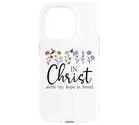 In Christ Alone My Hope is Found John 14:6 Christian Jesus Carcasa para iPhone 15 Pro
