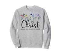 In Christ Alone My Hope is Found John 14:6 Christian Jesus Sudadera