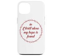 In Christ Alone, My Hope is Found - Passover Easter Thorns Carcasa para iPhone 13