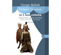 In clandestinità: iniziazione e prima crescita - lettere, annotazioni e punti di penna