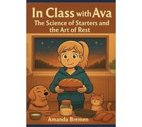 In Class With Ava: The Science of Starters and the Art of Rest