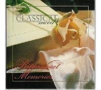 In Classical Mood: Bittersweet Memories by N/A (0100-01-01)