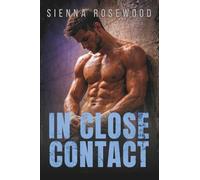 In Close Contact: An Enemies to Lovers Rugby Romance (In the Heat of Play)