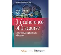 (In)coherence of Discourse: Formal and Conceptual Issues of Language