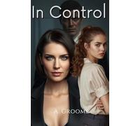 In Control - A Sapphic Romantic Suspense Novel