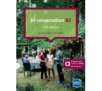 IN CONVERSATION B2 Sb ePk: Conversation course. Student's Book with audios including allango licence key (24 months) (In conversation 2nd edition)