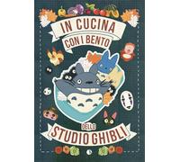 In cucina con i bento dello Studio Ghibli