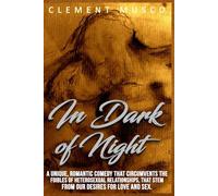 In Dark of Night: A Romantic Comedy with Music