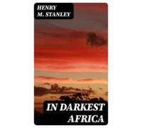 In Darkest Africa (ebook)