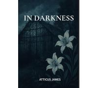 In Darkness: 1 (The Echoed Heart Chronicles)