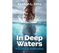 In Deep Waters: A Journey to Redemption