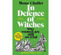 In defence of witches: why women are still on trial