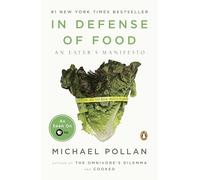 In Defense of Food: An Eater's Manifesto