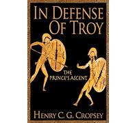 In Defense of Troy: The Prince's Ascent