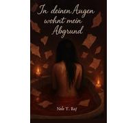 In deinen Augen wohnt mein Abgrund