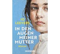 In den Augen meiner Mutter: Roman