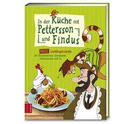 In der Küche mit Pettersson und Findus: Neue Lieblingsrezepte für Fleischklößchen, Gemüsetaler, Zimtschnecken und Co.