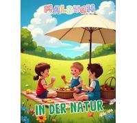 In der Natur - Malbuch: 50 detailreiche Ausmalmotive für Erwachsene und Kinder - Natur, Tiere, Blumen und Landschaften in kunstvoller Schwarz-Weiß-Zeichnung