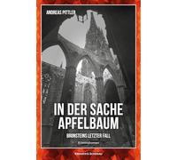 In der Sache Apfelbaum: Bronsteins letzter Fall - Kriminalroman