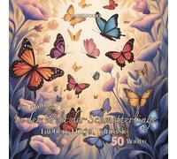 In der Welt der Schmetterlinge | Fantastische Schmetterlingsmotive | Blumen, Gärten und magische Landschaften zum Ausmalen: 50 fantasievolle ... magischen Landschaften, einseitig bedruckt