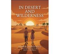 IN DESERT AND WILDERNESS