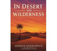 IN DESERT AND WILDERNESS