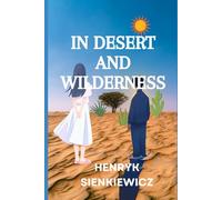 IN DESERT AND WILDERNESS