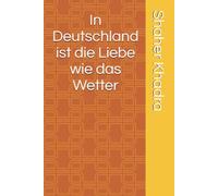 In Deutschland ist die Liebe wie das Wetter