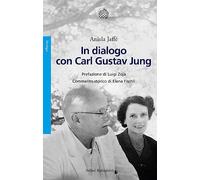 In dialogo con Carl Gustav Jung (Saggi)