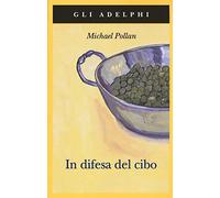 In difesa del cibo (Gli Adelphi)