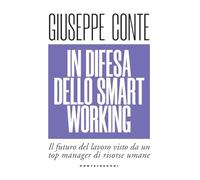 In difesa dello smart working. Il futuro del lavoro visto da un top manager di risorse umane (Nodi)