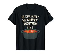 In Diversity We Simmer Together Pot Quote Arte Camiseta