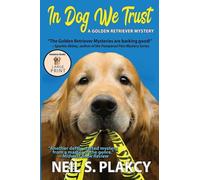 In Dog We Trust (Cozy Dog Mystery) Large Print: #1 in the Golden Retriever Mystery Series (Golden Retriever Mysteries)