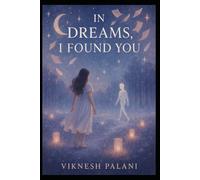 IN DREAMS, I FOUND YOU: Where Love First Learned My Name (THE DREAMSONG DUET)