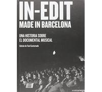 In-Edit. Made in Barcelona: Una historia sobre el documental musical (FONDO)