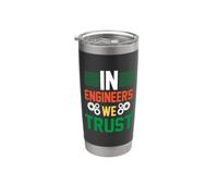 In Engineers We Trust Engineer Engineering Job Titiles Vaso térmico de acero inoxidable de doble pared