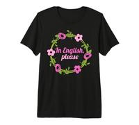 In English Please Profesor de Ingles como Lengua extranjera Camiseta Premium