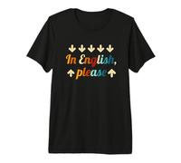 In English Please Profesor de Ingles como Lengua extranjera Camiseta Premium