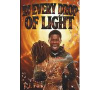 In Every Drop of Light