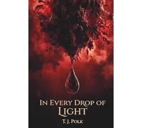In Every Drop of Light