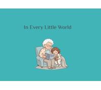 In Every Little World